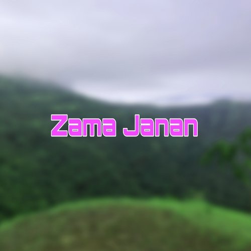 Zama Janan