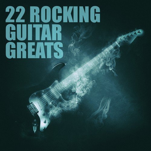 22 Rocking Guitar Greats