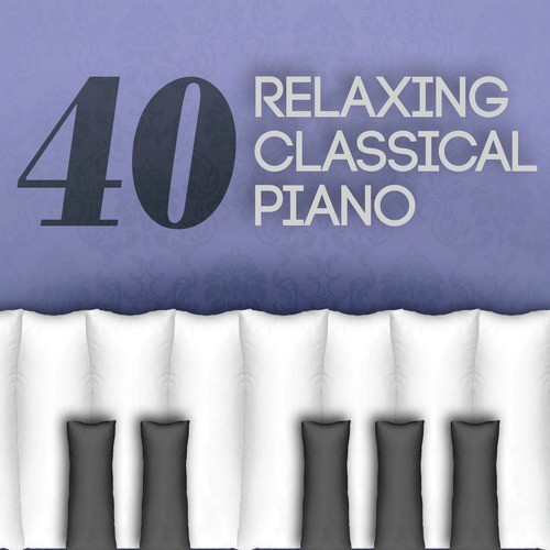 40 Relaxing Classical Piano