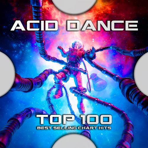 Acid Dance Top 100 Best Selling Chart Hits