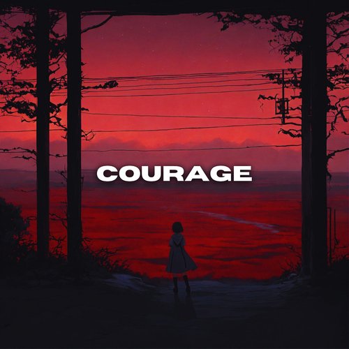 Courage