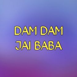 DAM DAM JAI BABA-Ng1ZUE1KDmU