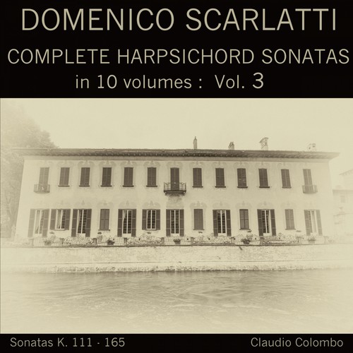 Domenico Scarlatti: Complete Harpsichord Sonatas in 10 volumes, Vol. 3
