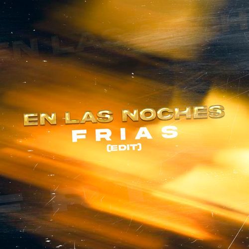 En Las Noches Frias  (Edit)