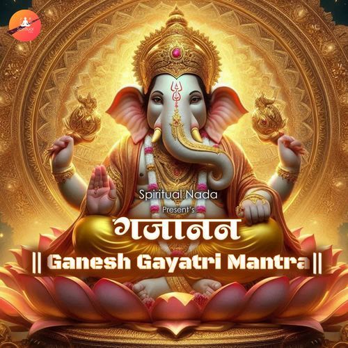 Gajanan Ganesh Gayatri Mantra