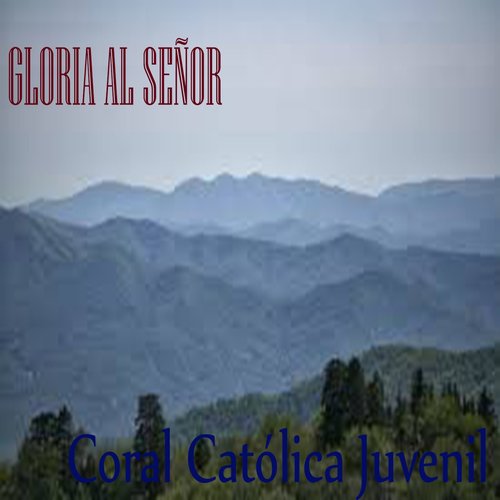 Gloria A Dios, Gloria Al Padre - Song Download from Gloria a Dios @ JioSaavn