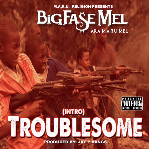 (Intro) Troublesome