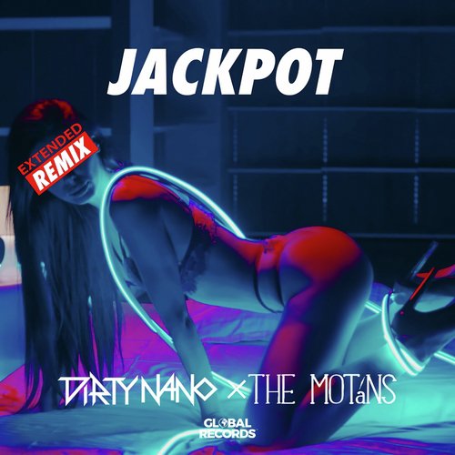 Jackpot (Dirty Nano Extended Remix)