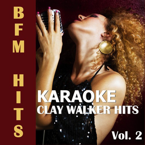 Karaoke: Clay Walker Hits, Vol. 2