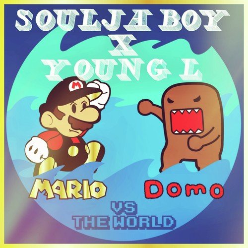 Mario and Domo vs. the World