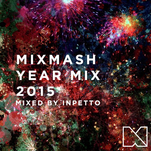 Mixmash Year Mix 2015 [Mixed By Inpetto]_poster_image