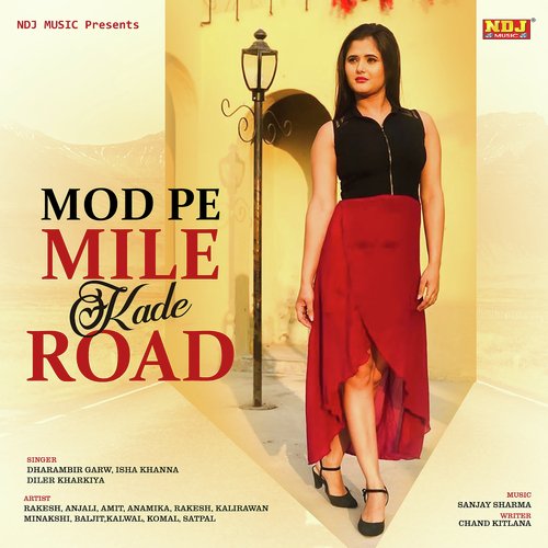 Mod Pe Mile Kade Road