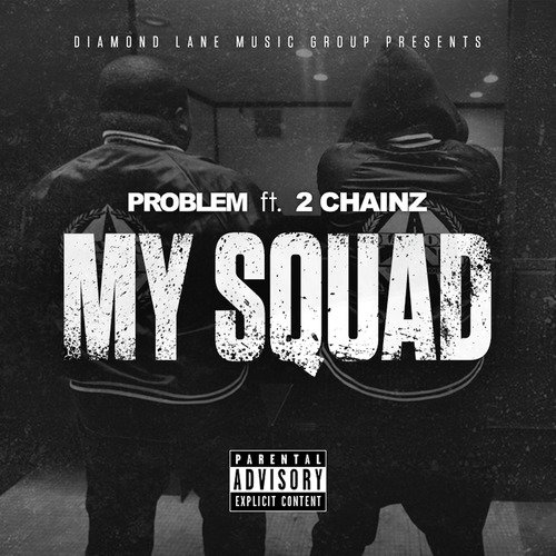 My Squad (feat. 2 Chainz) [Remix]