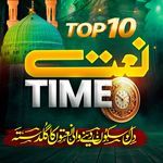 Naat Time (TOP 10)