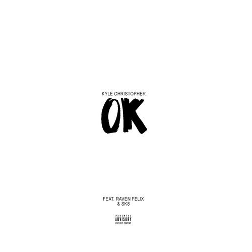 Ok (feat. Raven Felix & SK8) - Single