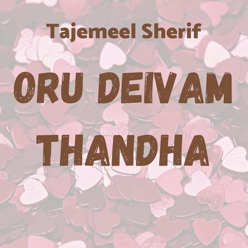 Oru Deivam Thandha