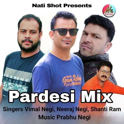 Pardesi Mix