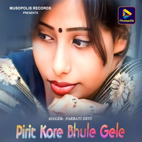 Pirit Kore Bhule Gele