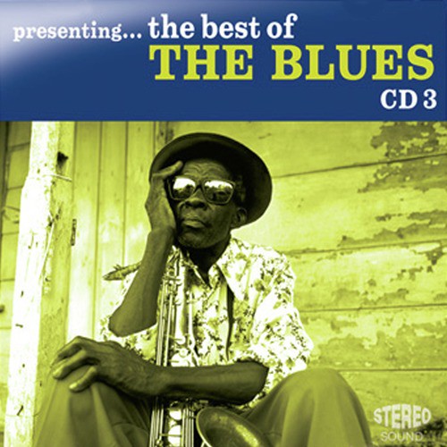 Presenting...The Best of the Blues - Vol. 3
