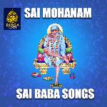 SAI MOHANAM (Sai Baba Songs)
