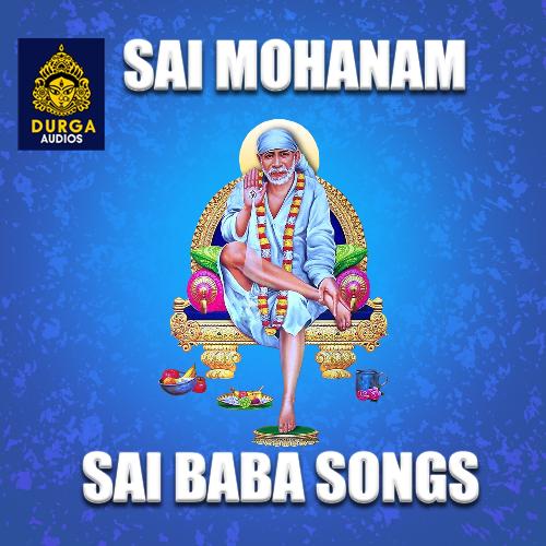 SAI MOHANAM (Sai Baba Songs)_poster_image