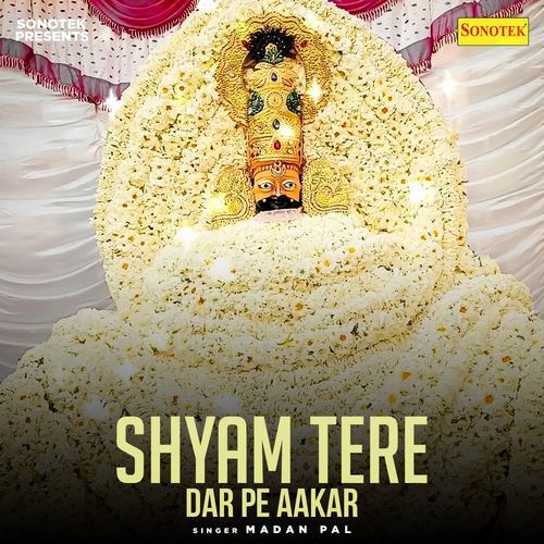 Shyam Tere Dar Pe Aakar