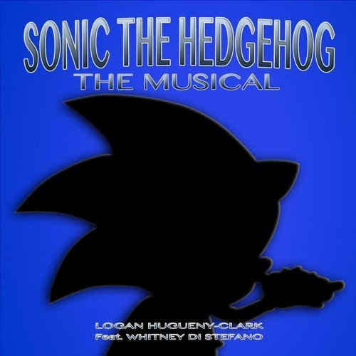 Sonic the Hedgehog: The Musical (feat. Whitney Di Stefano)