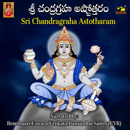 Sri Chandragraha Astotharam