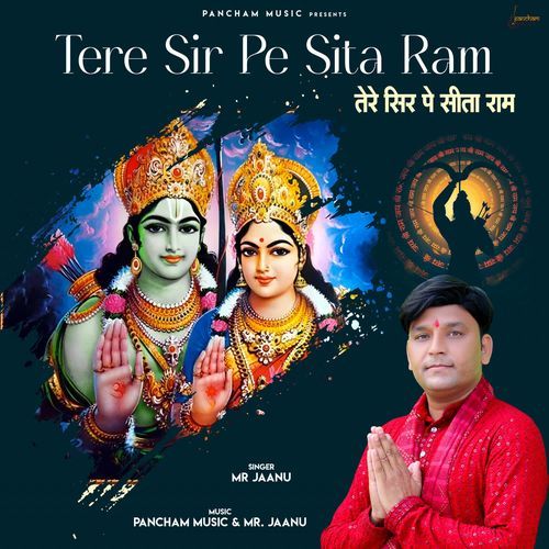 Tere Sir Pe Sita Ram