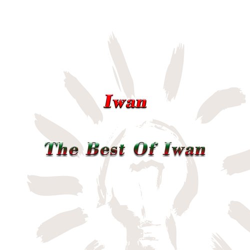 The Best Of Iwan