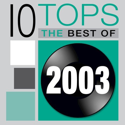 10 Tops: 2003_poster_image