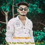 Ab To Aaja Pardesi Thari Yaad Satav Ch