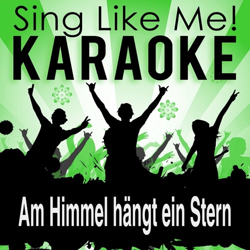 Am Himmel hängt ein Stern (Karaoke Version with Guide Melody)