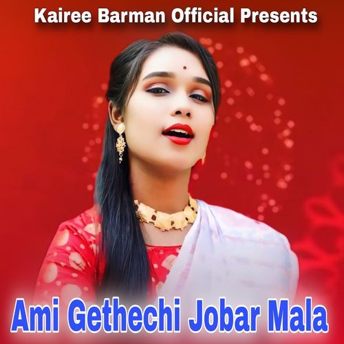 Ami Gethechi Jobar Mala