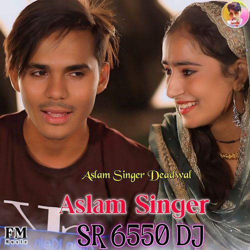 Aslam Singer SR 6550 DJ Mix