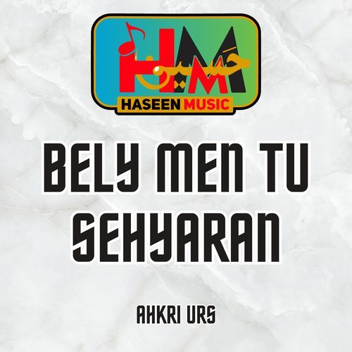 Bely Men Tu Sehyaran