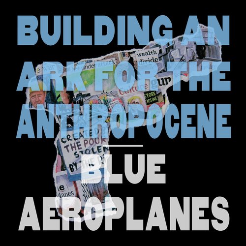 Building an Ark for the Anthropocene (Single Edit)