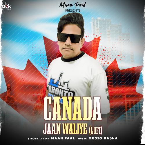 Canada Jaan Waliye (Lofi)