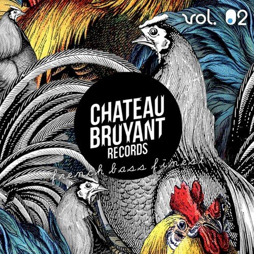 Chateau Bruyant, Vol. 2 (French Bass Finest)