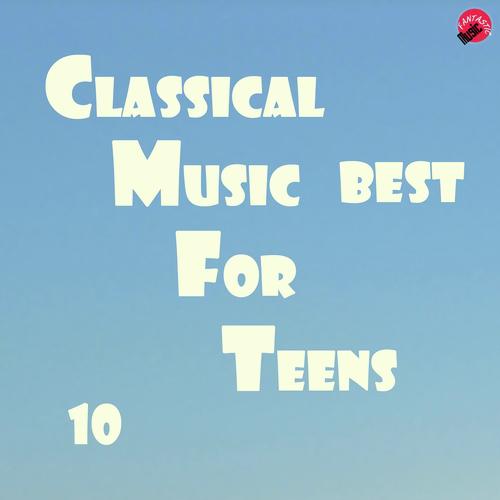 Classical Music Best For Teens 10