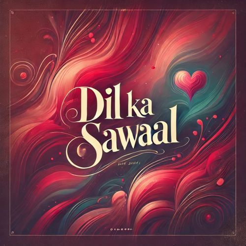 Dil Ka Sawaal (Jazz Version)