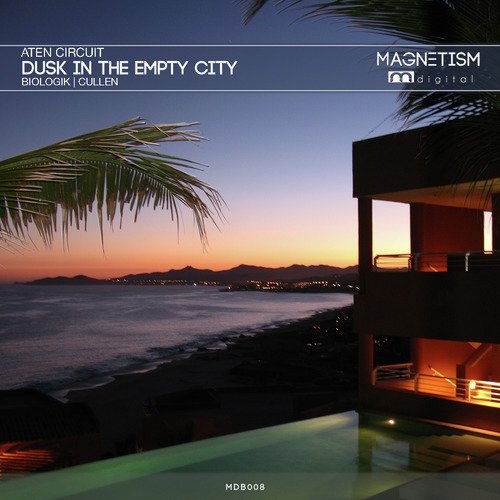 Dusk in the Empty City (Cullen Remix)