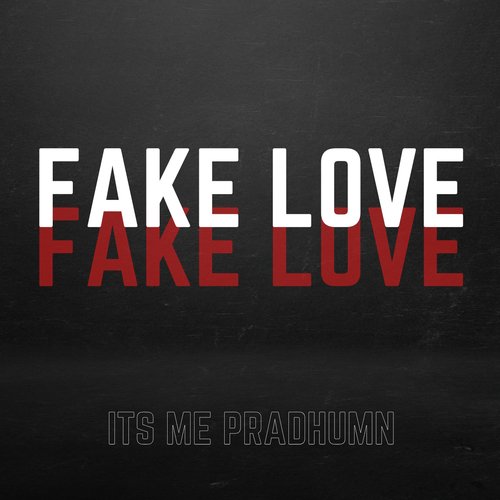 Fake Love