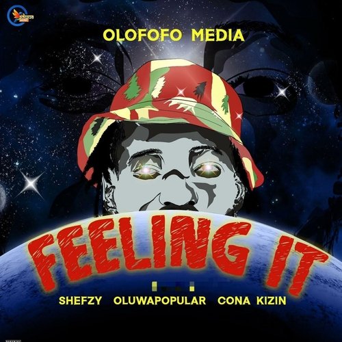 Feeling It (feat. Shefzy, Oluwapopular & Cona Kizin) cover art