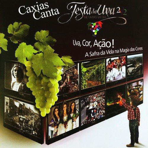 Festa da Uva 2012 - Uva, Cor, Ação! A Safra da Vida Na Magia das Cores_poster_image