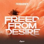 Freed From Desire artwork