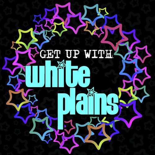 Get up with White Plains