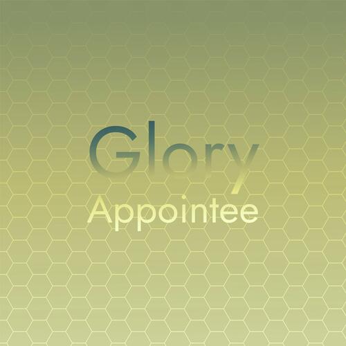 Glory Appointee