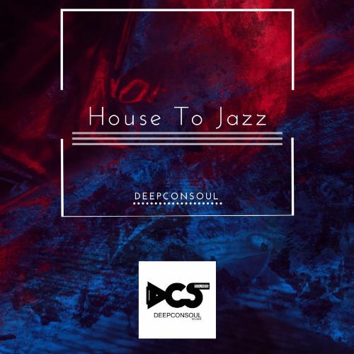 House To Jazz
