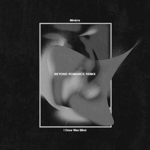 I Once Was Blind (beyond romance Remix) cover art
